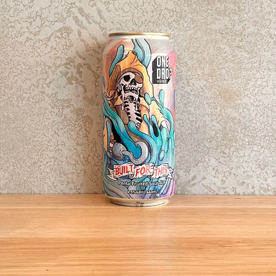 One Drop Built For This - Penta-fruited Sour Ale