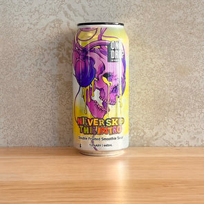 One Drop Never Skip The Intro - Double Fruited Pastry Sour